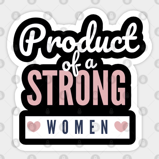 Product Of A Strong Woman Wife Husband Mom Gift Sticker by YasStore